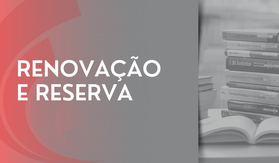 Renovação e reserva