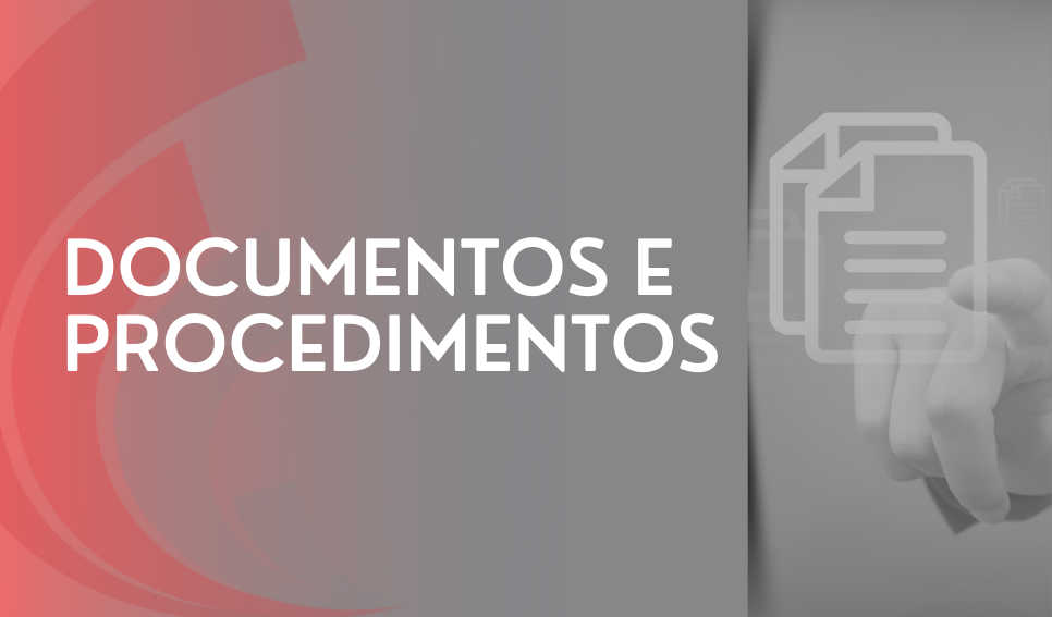 Documentos e Procedimentos