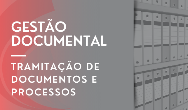 Gestão documental e tramitação de documentos e processos